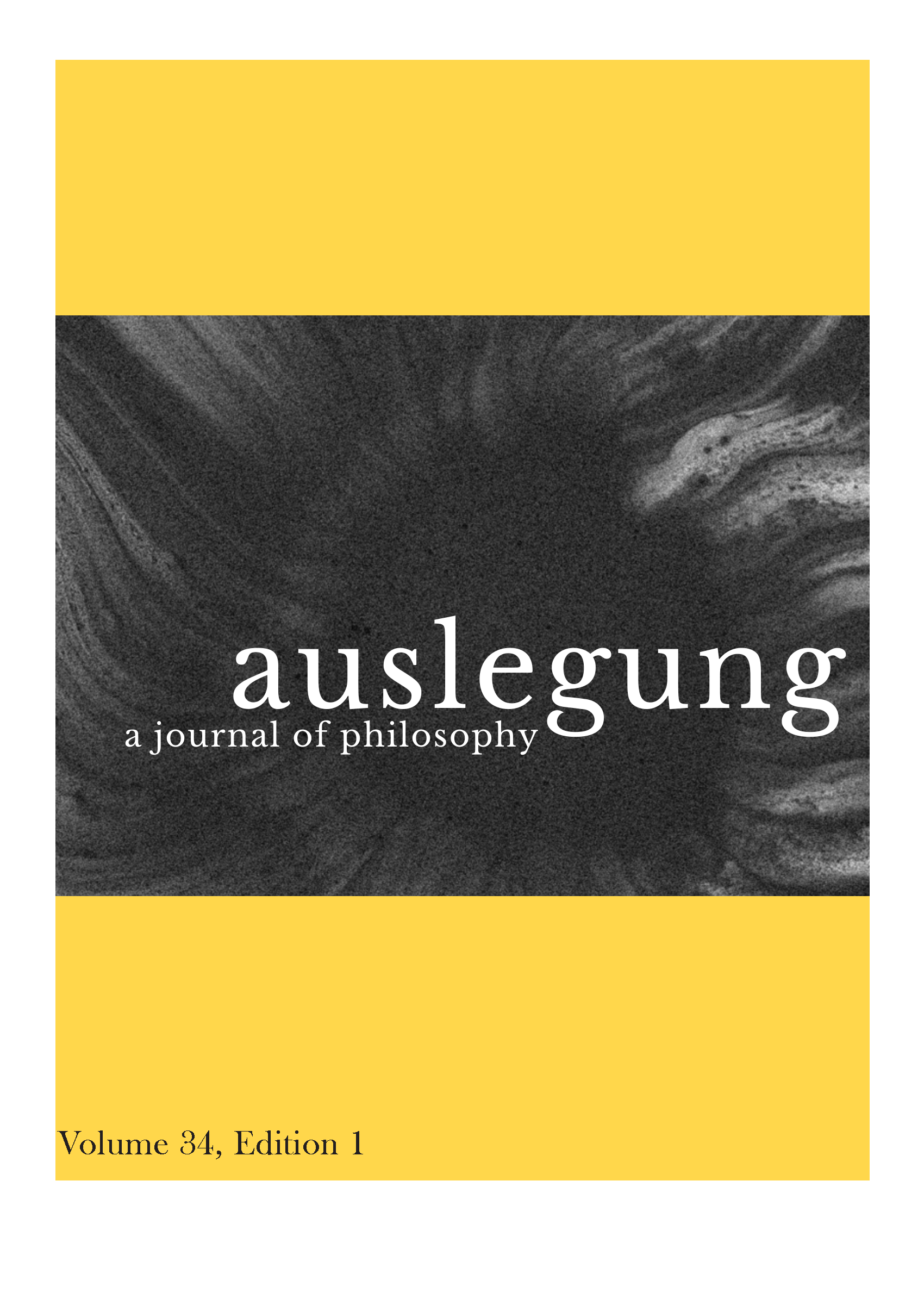 					View Auslegung:  a journal of philosophy: Volume 4, Number 1 (2021/2022)
				